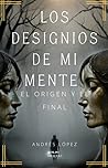 Los designios de ...