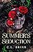 Summer's Seduction: A Sinful Seasons Novel