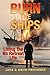 Burn the Ships: Living the ...