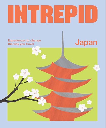 Intrepid Japan: Experiences to Change the Way You Travel (Paperback)