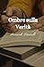 Ombre sulla Verità by Leonardo Lucarelli