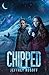 Chipped