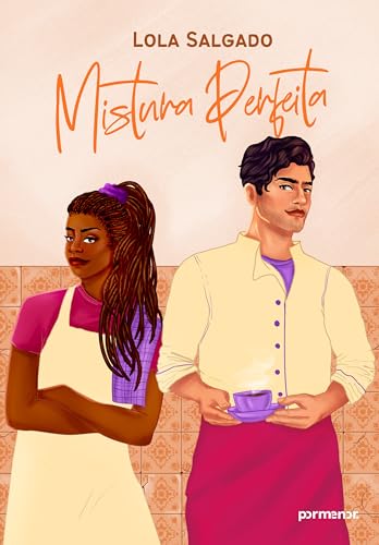 Mistura perfeita (Portuguese Edition)