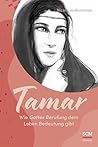 Tamar - Wie Gotte...