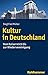 Kultur in Deutschland: Vom ...