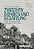 Zwischen Bomben und Besatzung by Dominik Burkard