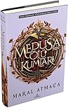 Medusa’nın Ölü Kumları 3 - Yeni Dönem : Oyunbazların Çağı (Medusa'nın Ölü Kumları, #3)