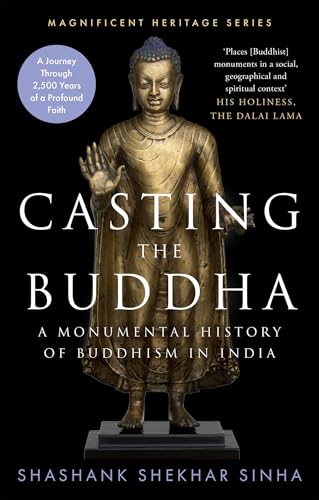 Casting the Buddha: A Monumental History of Buddhism (Kindle Edition)