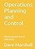 Operations Planning and Control: Mastering the Art of efficiency