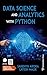 Data Science and Analytics with Python