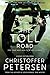 The Toll Road A Virgo Science Fiction Short Story (Voyages of The Virgo Book 3) by Christoffer Petersen