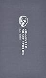 Collected Ghost Stories by M.R. James