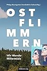 Ostflimmern: Wir ...