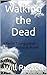Walking the Dead : A Berlin...