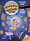 El detective Sopa...