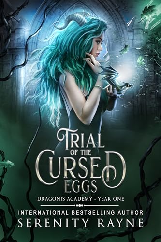 Trial of the Cursed Eggs: Dragonis Academy Year One (Kindle Edition)