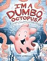 I'm a Dumbo Octop...