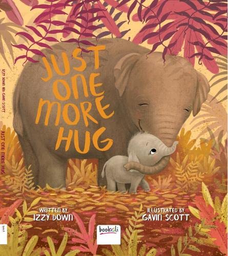 Just One More Hug Picture Book Hardback 8 (Hardcover)