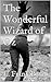 The Wonderful Wizard of Oz