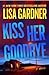 Kiss Her Goodbye (Frankie E...