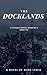 The Docklands: A Liverpool ...