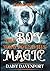 THE BOY WHO FOUND HIS MAGIC...