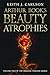 Arthur Book's Beauty Atrrophies by Keith J. Carlson