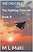 THE CRUCIBLE (THE FIGHTING TOMCATS Book 11)
