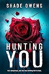 Hunting You