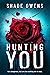 Hunting You