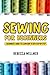 Sewing for Beginners: A Beg...