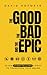 The Good the Bad and the Ep...