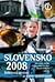 Slovensko 2008: Súhrnná spr...