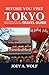 Before You Visit Tokyo (Tra...