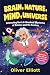 Brain, Nature, Mind, Univer...