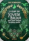 O guia da jovem b...