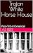 Trojan White Horse House by AE Reiff