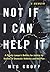 Not If I Can Help It by Meg Groff