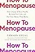 How to Menopause: Take Char...