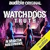 Watchdogs: Truth ...