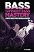 BASS AND UPRIGHT BASS MASTERY: A Complete Guide to Timing, Technique, and Dexterity (Music Mastery Series)