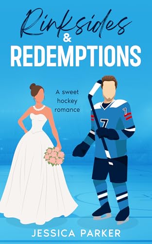 Rinksides & Redemptions: A Sweet Hockey Romance (Hockey Book Club 4)