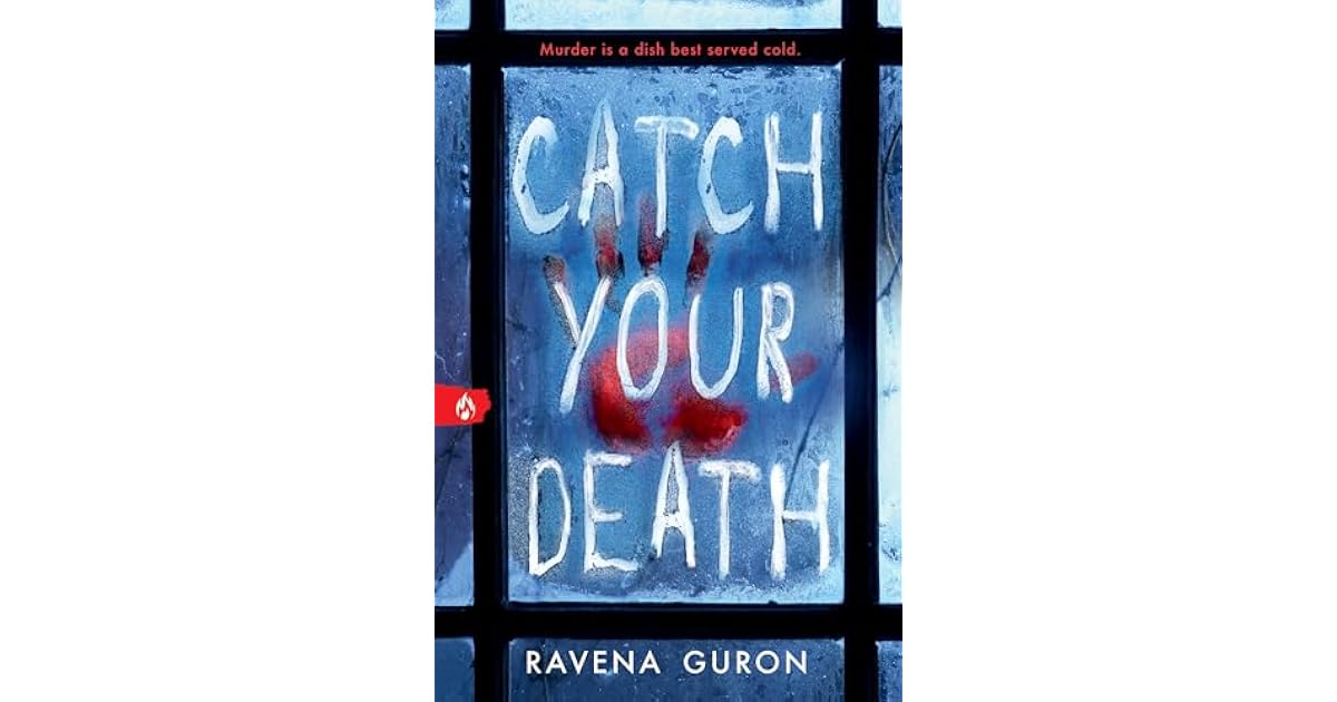 Book giveaway for Catch Your Death by Ravena Guron Apr