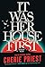 It Was Her House First