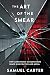 The Art of the Smear by Samuel Carter