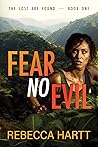 Fear No Evil by Rebecca Hartt Fear No Evil by Rebecca Hartt
