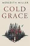 Cold Grace Cold Grace