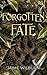 Forgotten Fate (Forgotten F...