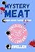 Mystery Meat: Murder never tasted so good (The Consolidated Meat Company)
