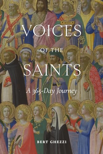 Voices of the Saints: A 365-Day Journey (Kindle Edition)